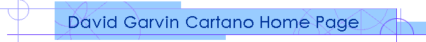 David Garvin Cartano Home Page