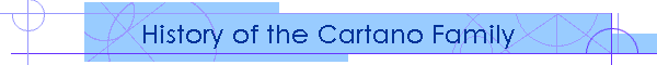 History of the Cartano Family